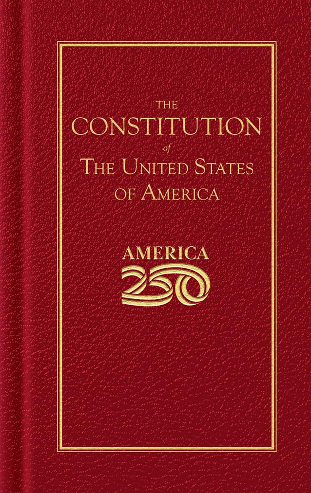 Constitution of the United States (America 250 Edition) (Books of American Wisdom) Law