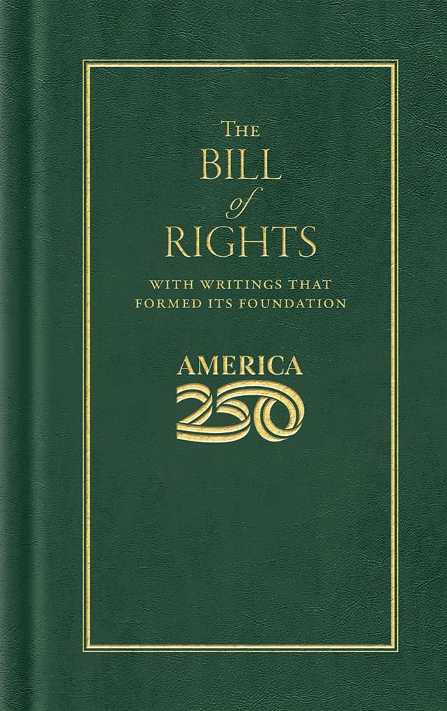 Bill of Rights (America 250 Edition) (Books of American Wisdom) Law