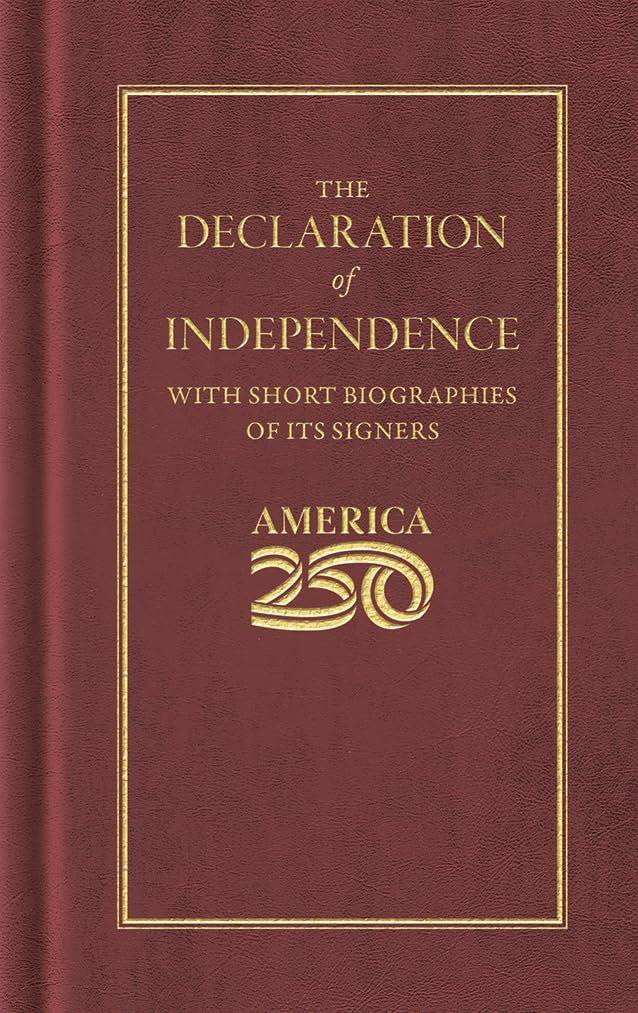 Declaration of Independence (America 250 Edition) (Books of American Wisdom) Law