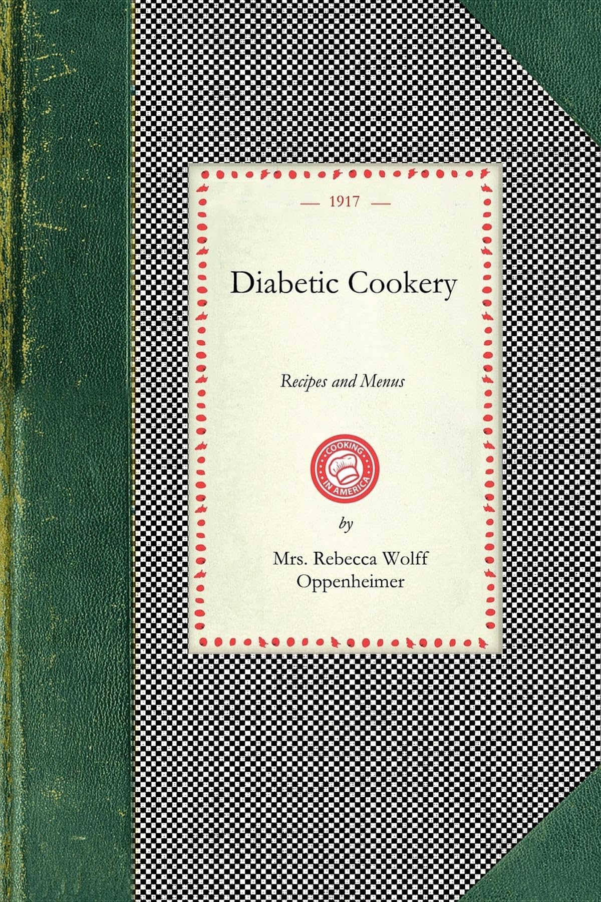 Diabetic Cookery: Recipes and Menus (Applewood Books) Medicine