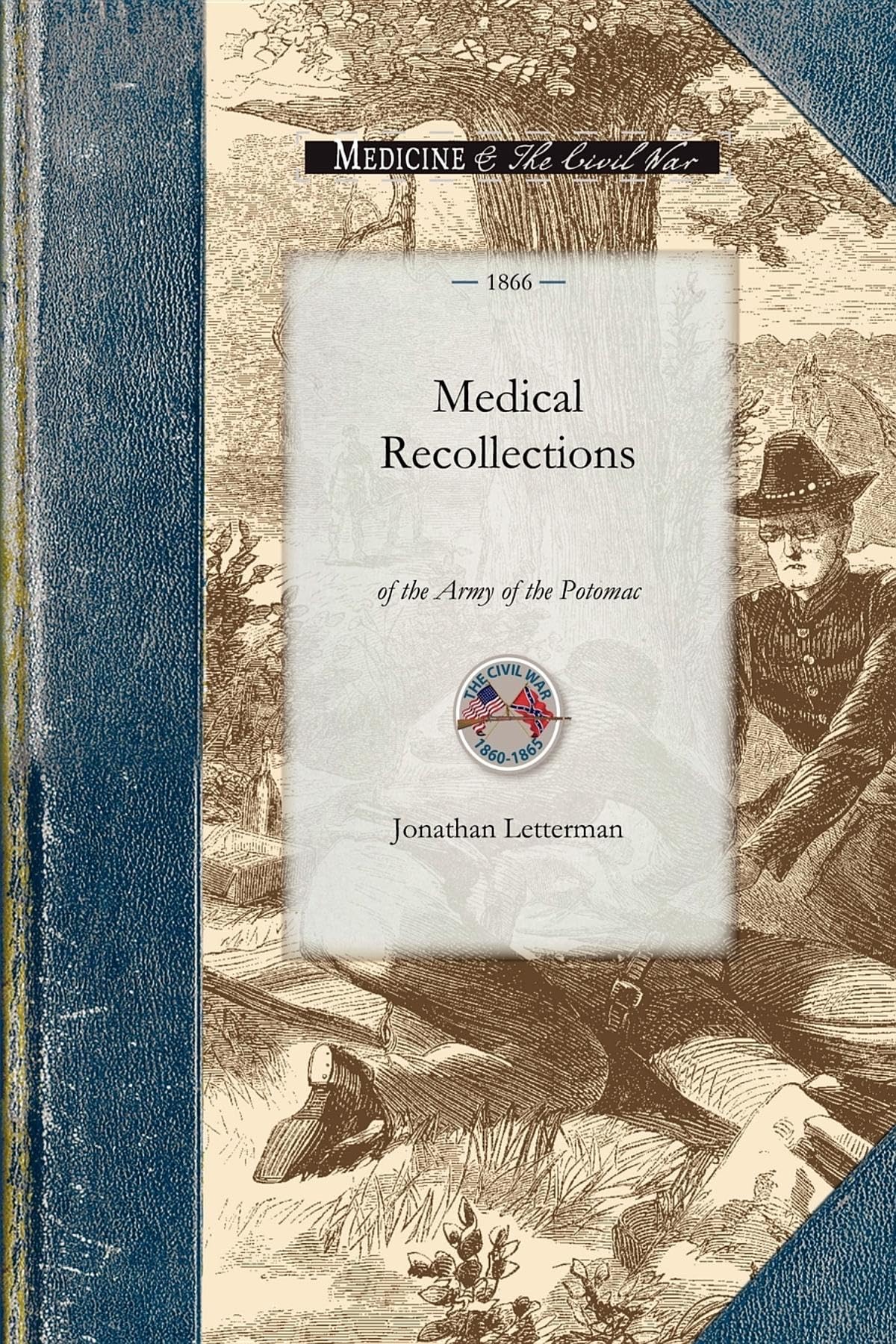 Medical Recollections of the Army of the Potomac (Applewood Books) Medicine