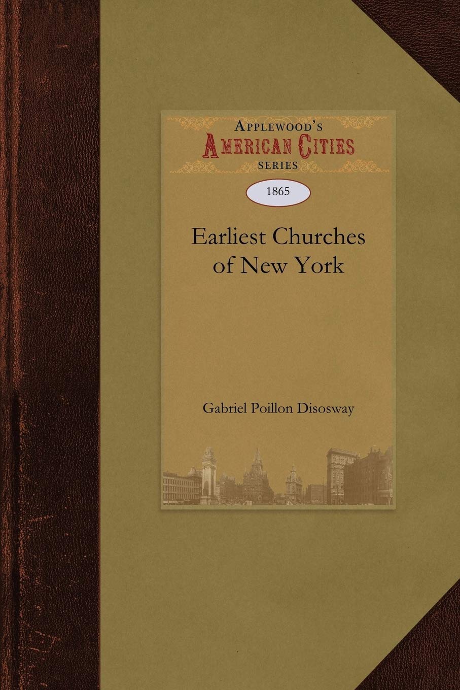 The Earliest Churches of New York and Its Vicinity (City) Social Sciences