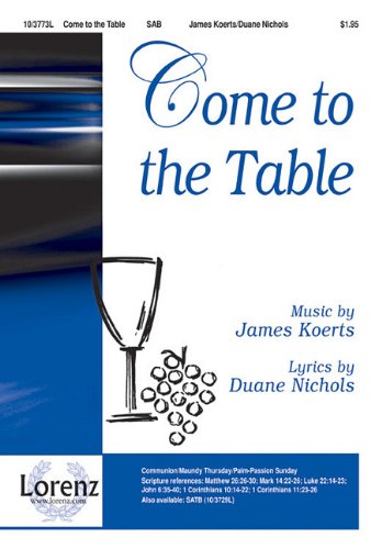 James Koerts-Come To The Table-CHORAL SCORE Social Sciences