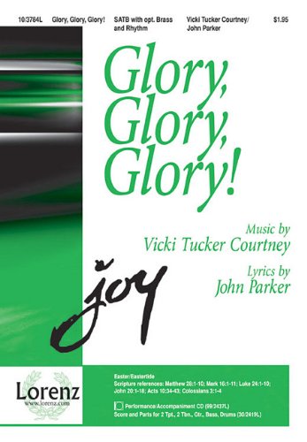 Vicki Tucker Courtney-Glory, Glory, Glory!-CHORAL SCORE Social Sciences