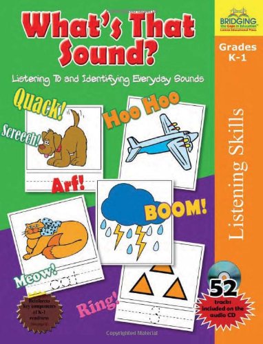 What's That Sound?: Listening to and Identifying Everyday Sounds Learning & Reference