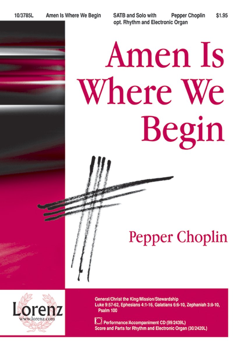Pepper Choplin-Amen Is Where We Begin-CHORAL SCORE Social Sciences