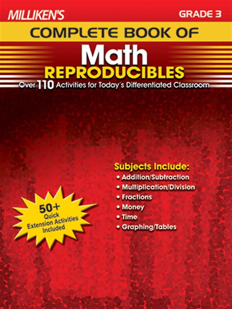 Milliken's Complete Book of Math Reproducibles - Grade 3: Over 110 Activities for Today's Differentiated Classroom Books