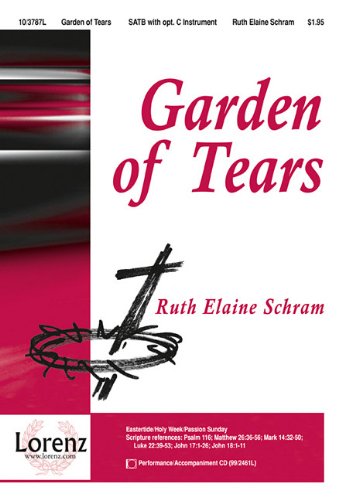Ruth Elaine Schram-Garden Of Tears-CHORAL SCORE Social Sciences