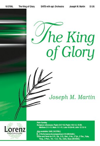 Joseph M. Martin-The King Of Glory-CHORAL SCORE Social Sciences