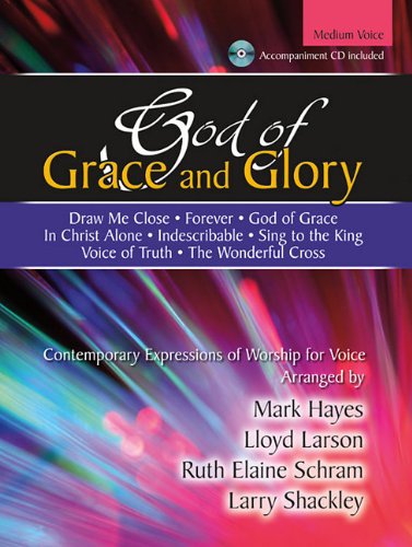God of Grace and Glory: Contemporary Expressions of Worship for Vocal Solo Social Sciences