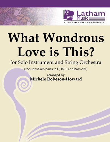 What Wondrous Love Is This? for Solo Instrument and String Orchestra Social Sciences