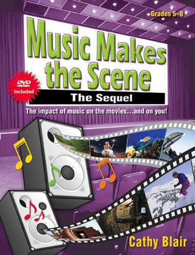 Music Makes the Scene: The Sequel: The Impact of Music on the Movies...and on You! Social Sciences