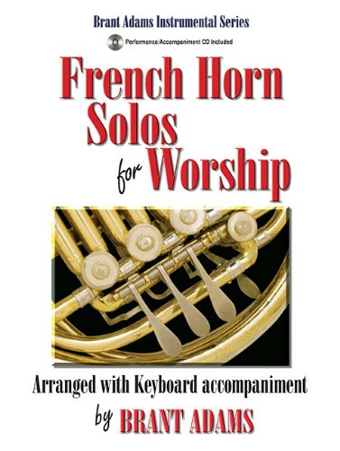 French Horn Solos for Worship: Arranged with Keyboard Accompaniment Social Sciences