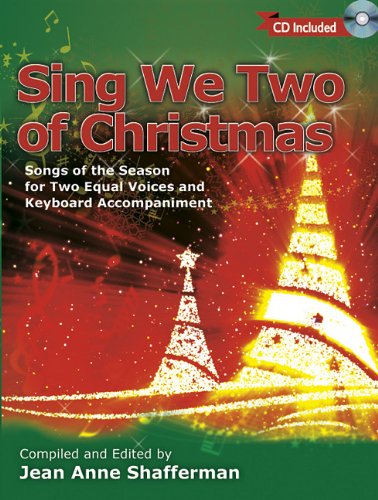 Sing We Two of Christmas: Songs of the Season for Two Equal Voices and Keyboard Accompaniment Social Sciences