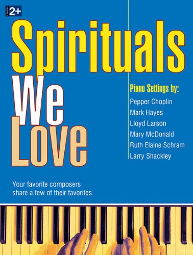 Spirituals We Love: Your Favorite Composers Share a Few of Their Favorites Social Sciences