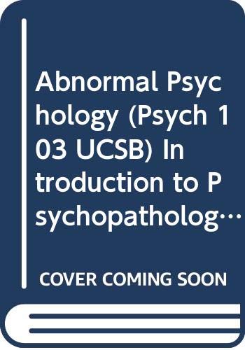 Abnormal Psychology (Psych 103, UCSB) Introduction to Psychopathology by alan Fridlund Ronald Comer (2007) Taschenbuch Books