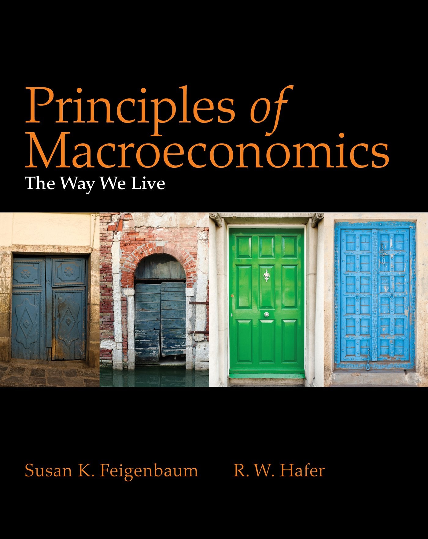 Principles of Macroeconomics: The Way We Live Business, Finance & Career