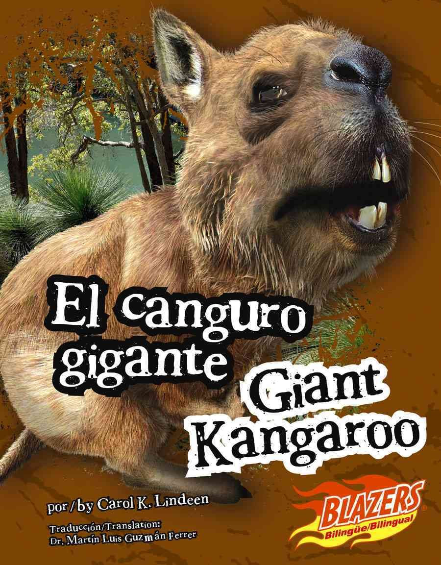 El Canguro Gigante/ Giant Kangaroo (Blazers Bilingual) Non-fiction