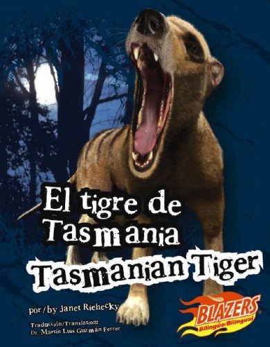 El tigre de Tasmania/ Tasmanian Tiger (Blazers Bilingual) Non-fiction
