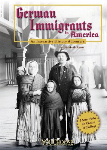 German Immigrants in America (You Choose Books) Non-fiction