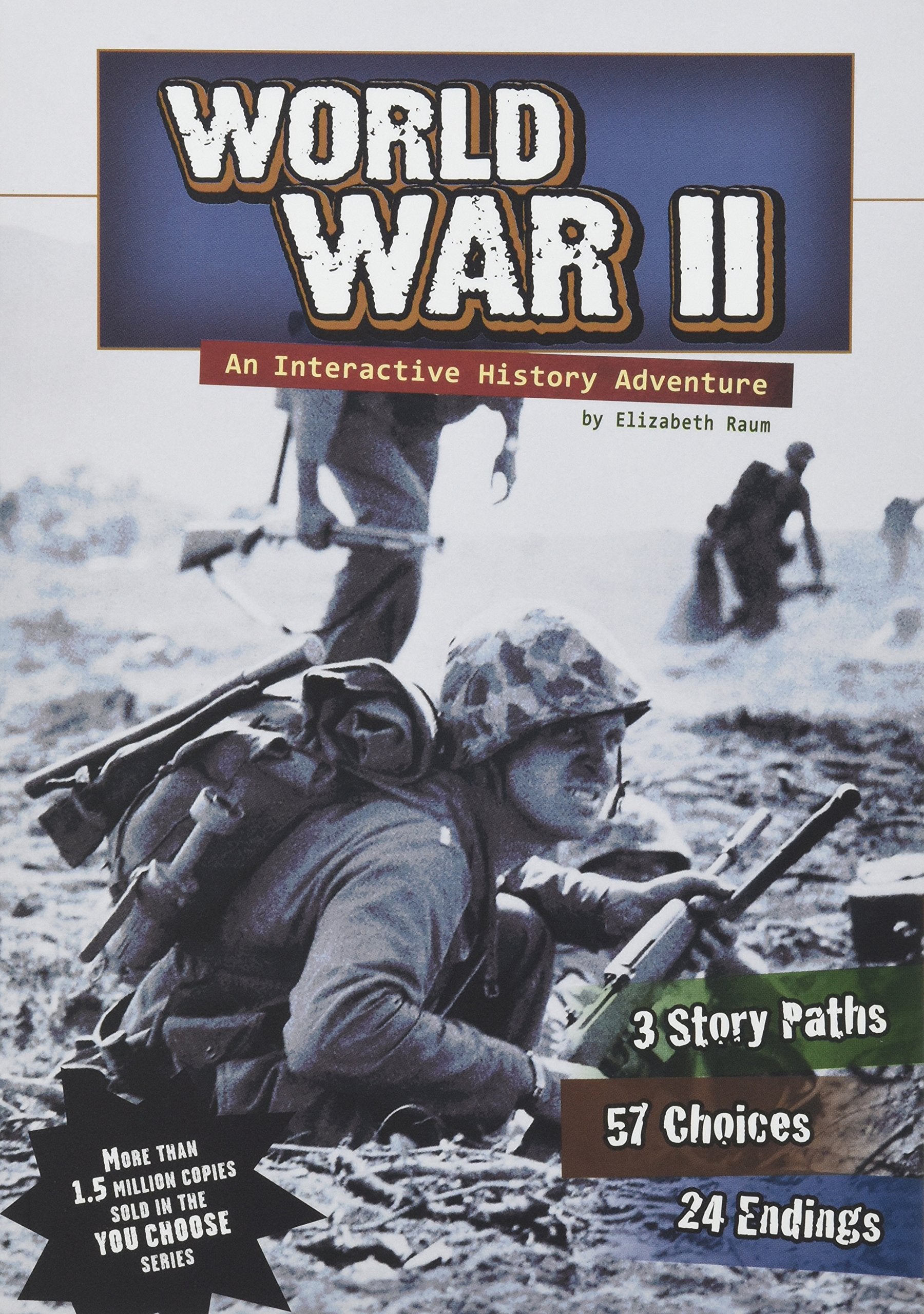 World War II: An Interactive History Adventure (You Choose Books) book
