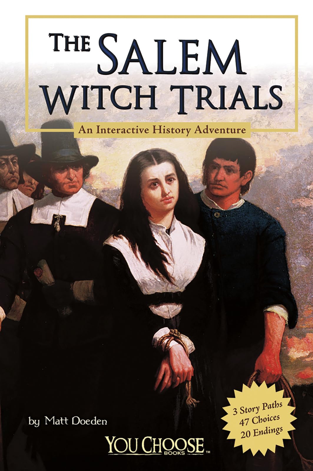 The Salem Witch Trials: An Interactive History Adventure (You Choose Books) Religion & Esotericism