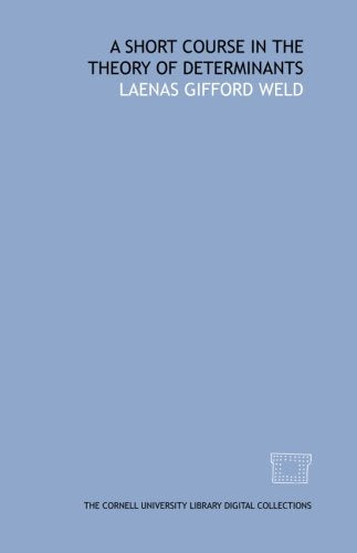 A short course in the theory of determinants Mathematics