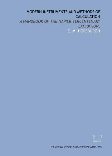 Modern instruments and methods of calculation: a handbook of the Napier tercentenary exhibition, Books