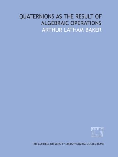 Quaternions as the result of algebraic operations Books