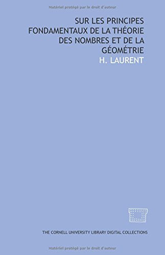 Sur les principes fondamentaux de la théorie des nombres et de la géométrie Books