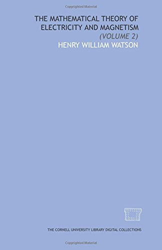 The mathematical theory of electricity and magnetism: (Volume 2) Books