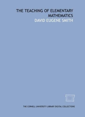The teaching of elementary mathematics Books