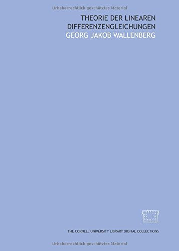 Theorie der linearen Differenzengleichungen Books