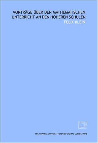 Vorträge über den mathematischen unterricht an den höheren schulen Books