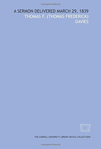 A Sermon delivered March 29, 1839 Books