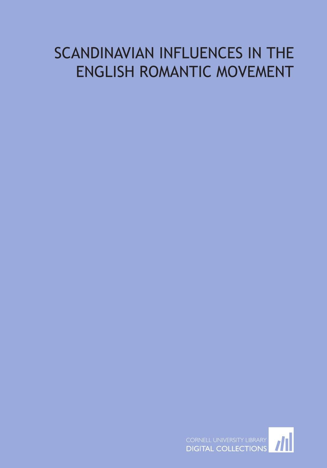 Scandinavian influences in the English romantic movement Books