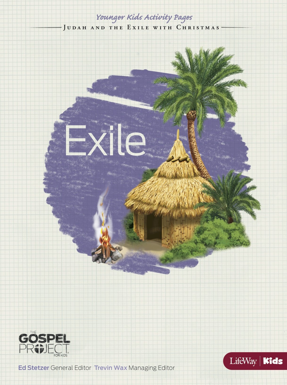 Exile: Younger Kids Activity Pages - Topical Study: Judah and the Exile With Christmas book