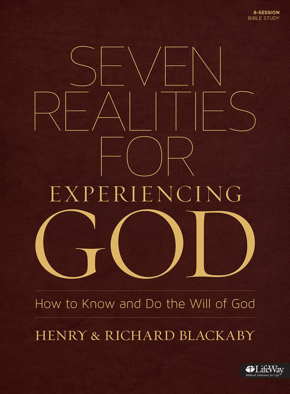 Seven Realities for Experiencing God: How to Know and Do the Will of God Social Sciences