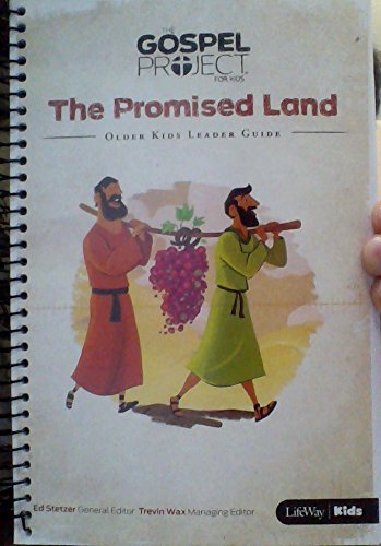 The Gospel Project for Kids: The Promised Land - Older Kids Leader Guide Religion & Esotericism
