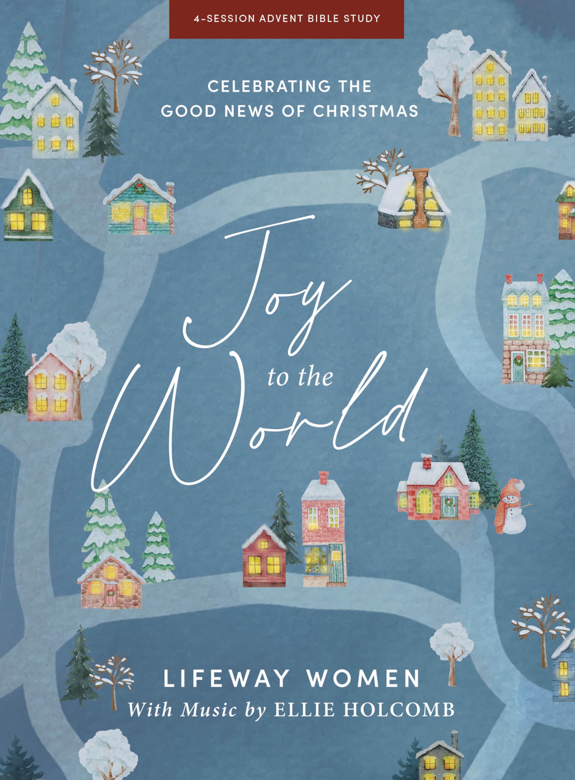 Joy to the World - Advent Bible Study Book with Video Access Books