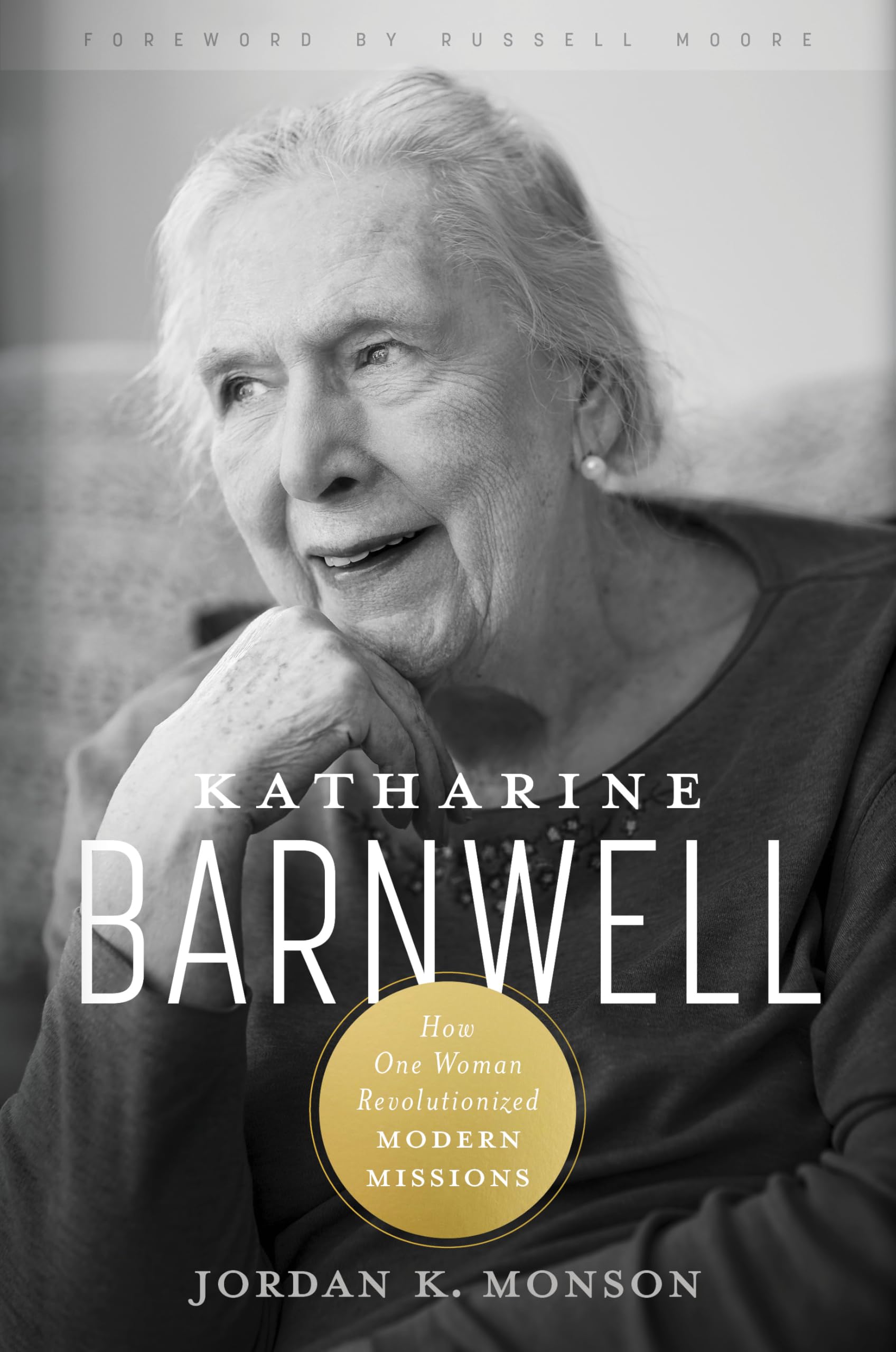 Katharine Barnwell: How One Woman Revolutionized Modern Missions Memories