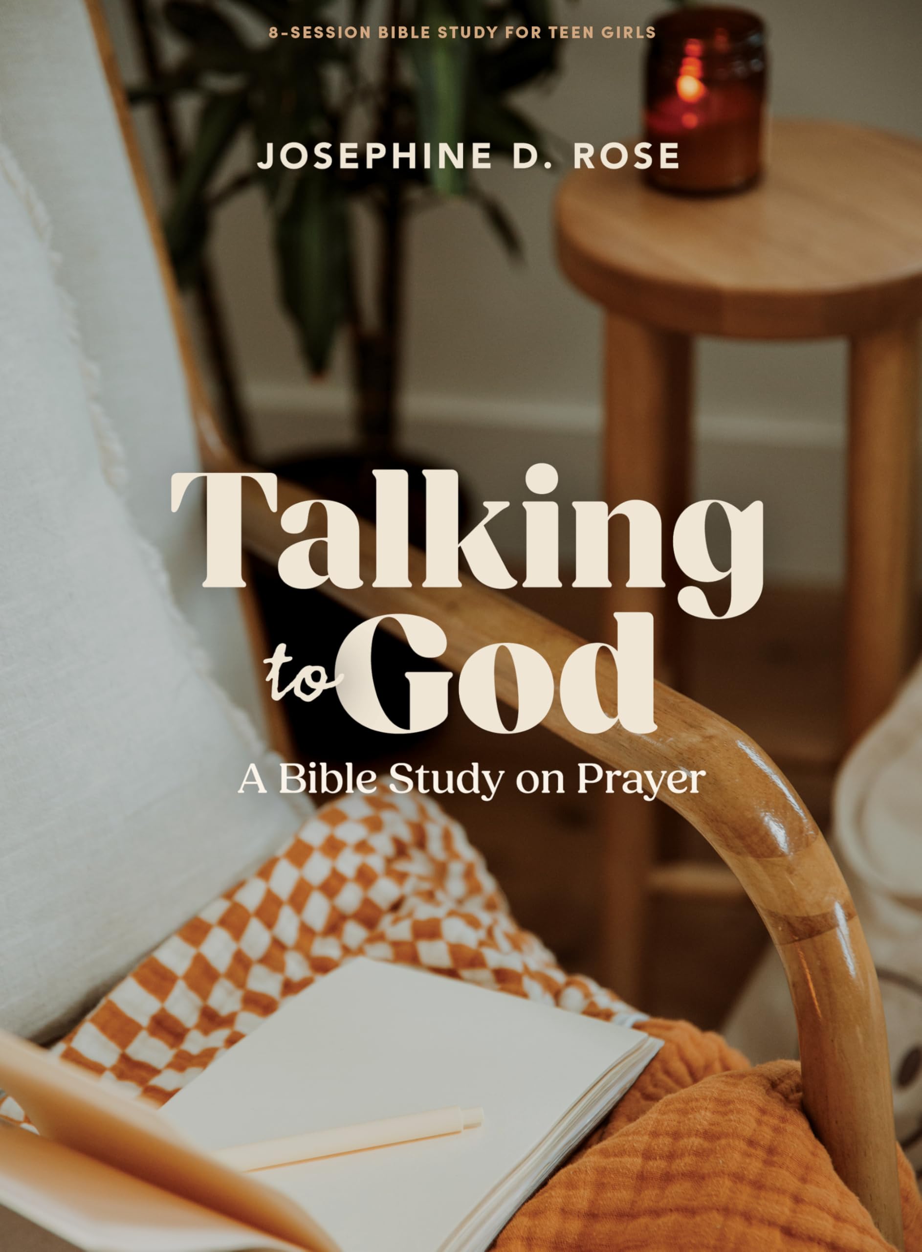 Talking to God - Teen Girls’ Bible Study Book: A Bible Study on Prayer Education