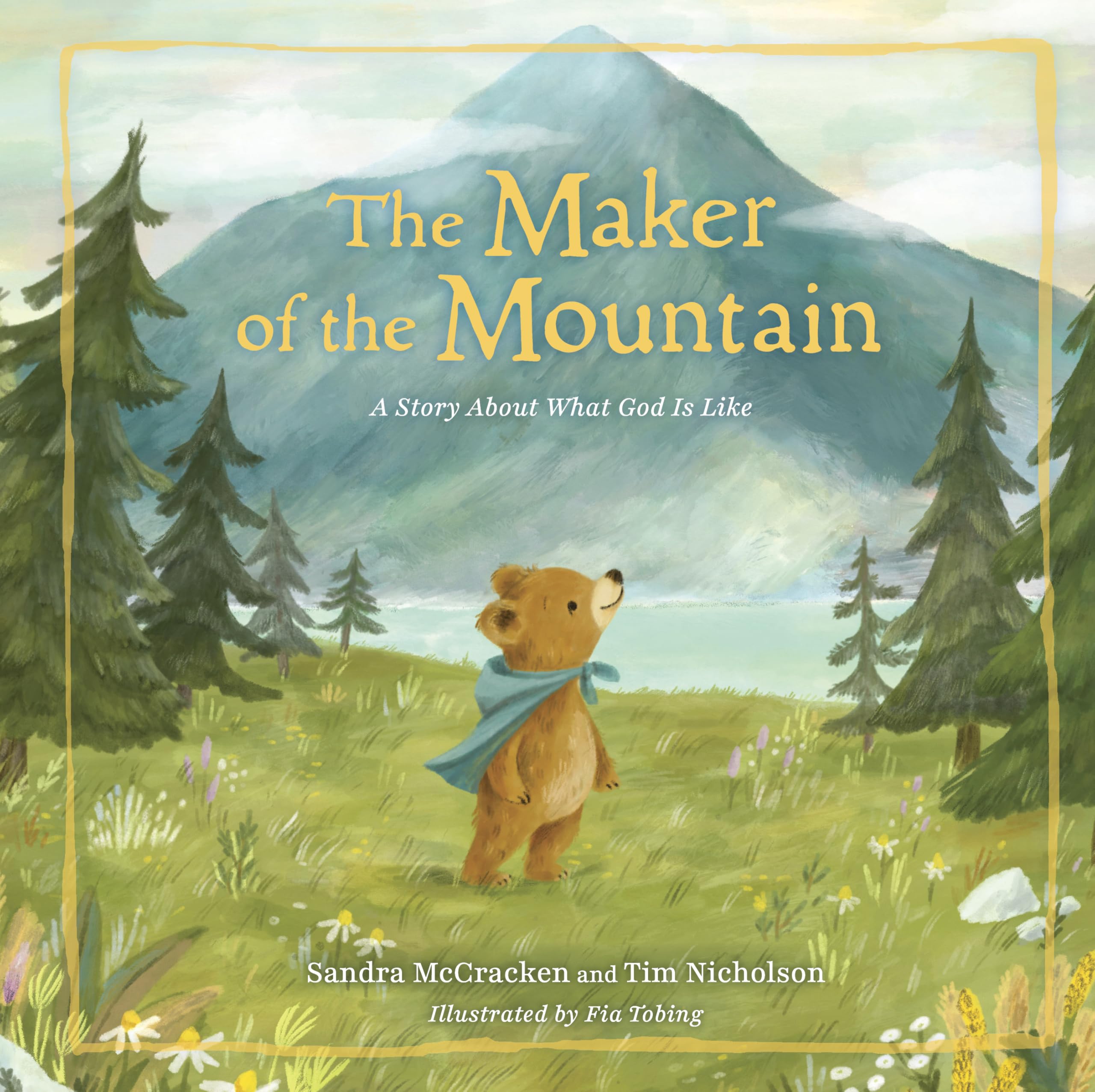 The Maker of the Mountain: A Story About What God Is Like Novels & Short Stories