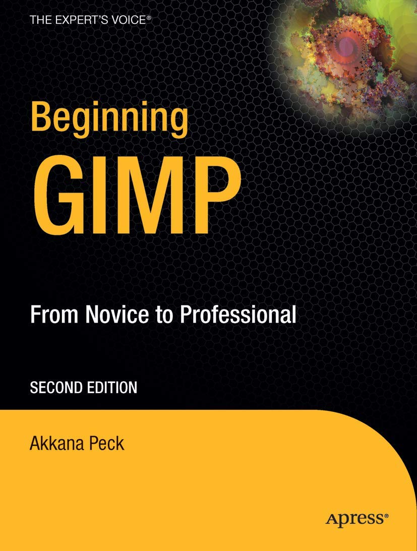 Beginning GIMP: From Novice to Professional book