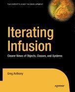 Iterating Infusion: Clearer Views of Objects, Classes, and Systems Computer Science