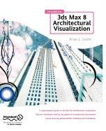 Foundation 3ds Max 8 Architectural Visualization Computer Science