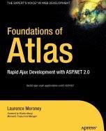 Foundations of Atlas: Rapid Ajax Development with ASP.NET 2.0 Computer Science