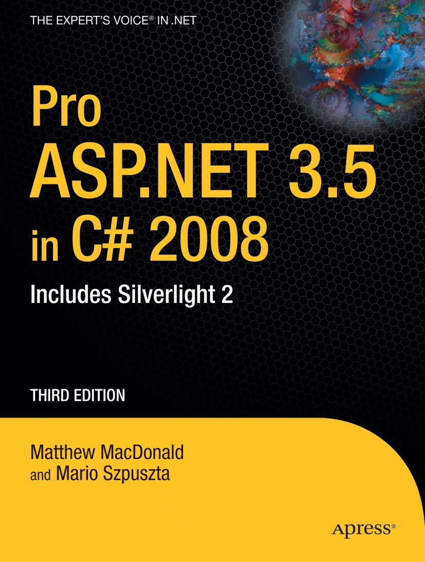 Pro ASP.NET 3.5 in C# 2008: Includes Silverlight 2 Computer Science Books