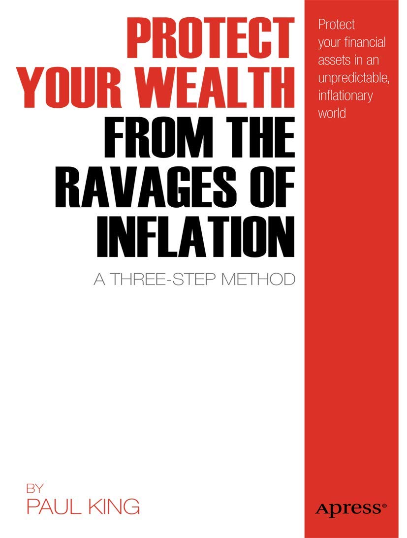 Protect Your Wealth from the Ravages of Inflation: A Three-Step Method Law