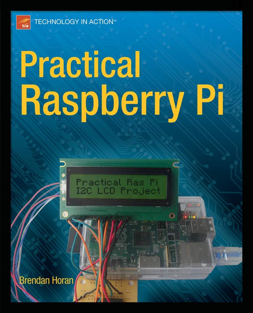 Practical Raspberry Pi (Technology in Action) Computer Science